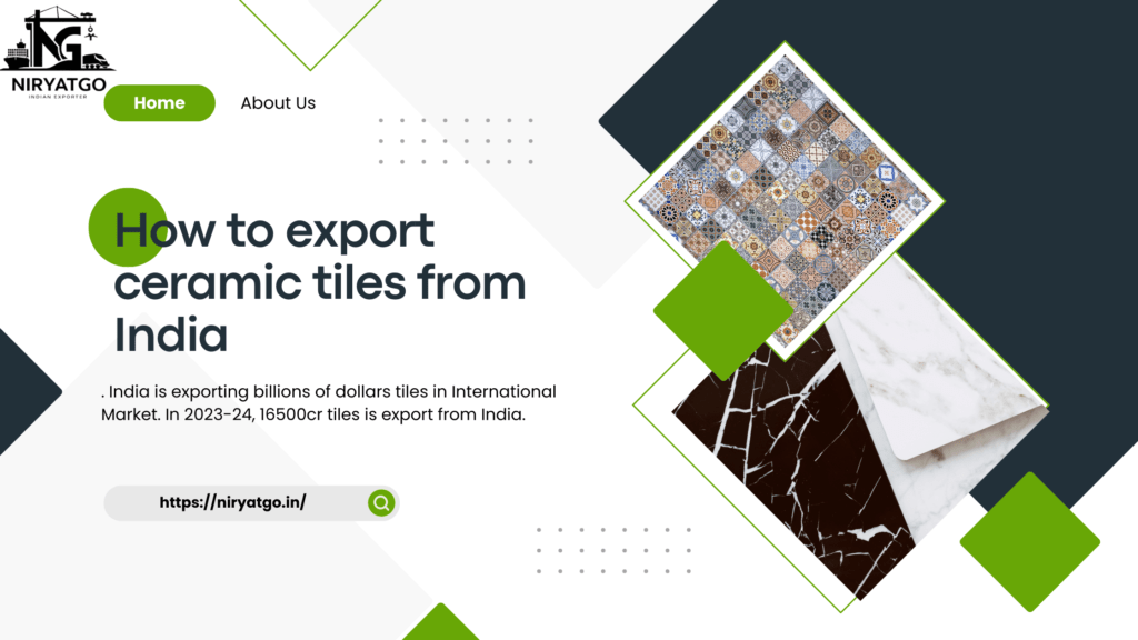 How to export ceramic tiles from India
